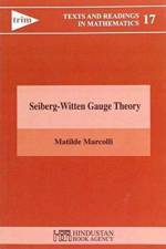 Seiberg-Witten Gauge Theory af Matilde Marcolli
