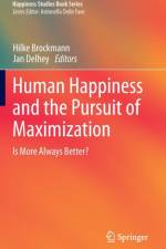 Human Happiness and the Pursuit of Maximization