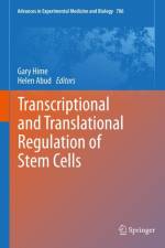 Transcriptional and Translational Regulation of Stem Cells