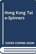 Hong Kong Tale-Spinners af Bertha Hensman