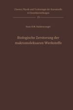 Biologische Zerstoerung Der Makromolekularen Werkstoffe af Hans H M Haldenwanger
