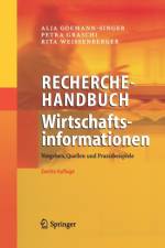 Recherchehandbuch Wirtschaftsinformationen af Alja Goemann-Singer