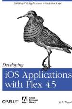 Developing iOS Applications with Flex 4.5