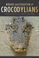 Biology and Evolution of Crocodylians af Gordon Grigg