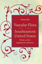 Vascular Flora of the Southeastern United States af Duane Isely