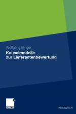 Kausalmodelle Zur Lieferantenbewertung af Wolfgang Irlinger