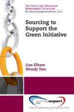 Sourcing to Support the Green Initiative af Lisa Ellram