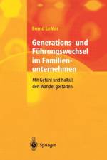 Generations- Und Fuhrungswechsel Im Familienunternehmen af Bernd LeMar