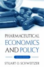 Pharmaceutical Economics and Policy af Stuart O. (Professor of Health Economics Schweitzer