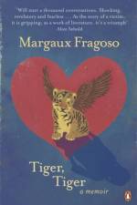 Tiger, Tiger af Margaux Fragoso