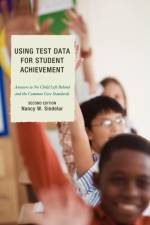 Using Test Data for Student Achievement af Nancy W. Sindelar