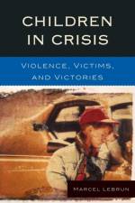 Children in Crisis af Marcel Lebrun