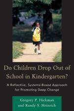 Do Children Drop Out of School in Kindergarten? af Gregory P Hickman