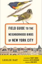 Field Guide to the Neighborhood Birds of New York City af Leslie Day