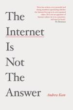 The Internet is Not the Answer af Andrew Keen