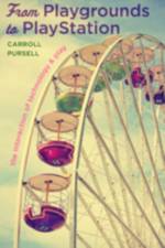 From Playgrounds to PlayStation af Carroll (Adjunct Professor of Modern History Pursell