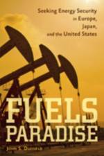 Fuels Paradise af John S. (Professor of Political Science Duffield