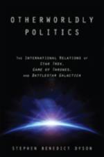 Otherworldly Politics af Stephen Benedict (Associate Professor Dyson