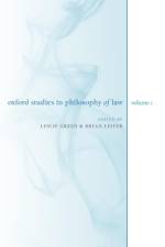 Oxford Studies in Philosophy of Law: Volume 1