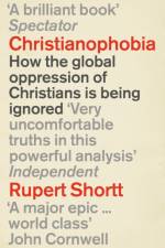 Christianophobia af Rupert Shortt