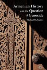 Armenian History and the Question of Genocide af M. Gunter