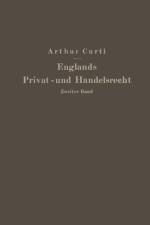 Englands Privat- Und Handelsrecht af Arthur Curti