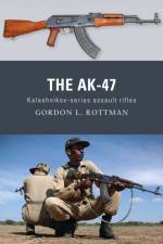 The AK-47 af Gordon L. Rottman