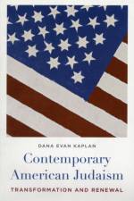 Contemporary American Judaism af Dana Evan Kaplan