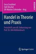 Handel in Theorie Und Praxis