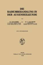Die Radiumbehandlung in Der Augenheilkunde af Leo Kumer