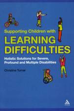 Supporting Children with Learning Difficulties af Christine Turner