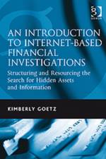 An Introduction to Internet-Based Financial Investigations af Kimberly Goetz