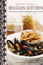 Recipes from a Belgian Kitchen af Suzanne Vandyck