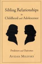 Sibling Relationships in Childhood and Adolescence af Avidan Milevsky