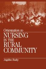 Orientation to Nursing in the Rural Community af Angeline Bushy