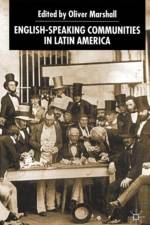 English-Speaking Communities in Latin America Since Independence
