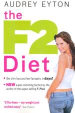 The F2 Diet af Audrey Eyton