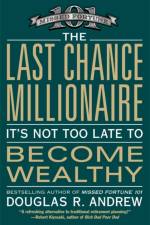 The Last Chance Millionaire af Douglas R. Andrew
