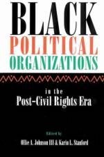 Black Political Organizations in the Post-Civil Rights Era