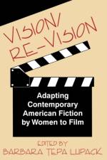 Vision/RE-Vision af Barbara Tepa Lupack