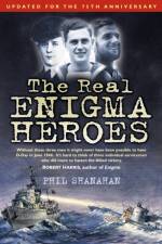 The Real Enigma Heroes af Phil Shanahan