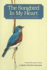 Songbird in My Heart af Mark Steven Rhoads