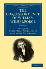 The Correspondence of William Wilberforce