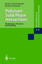 Pollutant-Solid Phase Interactions Mechanisms, Chemistry and Modeling af Bernd R.T. Simoneit