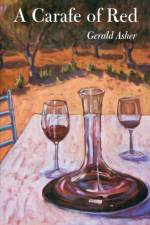 A Carafe of Red af Gerald Asher
