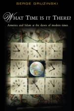 What Time is It There? af Serge (Ecole des Haute Etudes en Sciences Sociales) Gruzinski