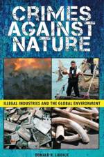 Crimes Against Nature af Donald R. Liddick