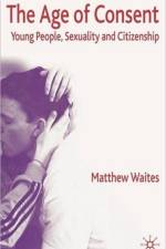 The Age of Consent af M. Waites