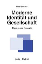 Moderne Identitat Und Gesellschaft af Peter Lohauss