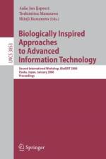 Biologically Inspired Approaches to Advanced Information Technology